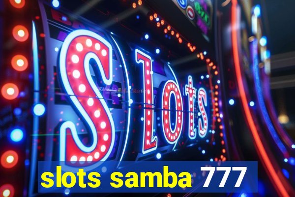 slots samba 777